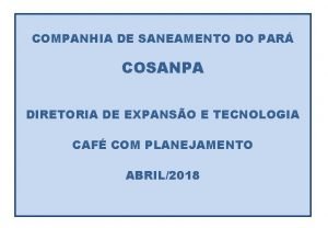 COMPANHIA DE SANEAMENTO DO PAR COSANPA DIRETORIA DE