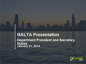 MALTA Presentation Department President and Secretary Duties January