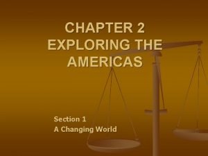Chapter 2 exploring the americas study guide