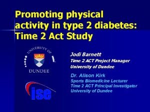 Promoting physical activity in type 2 diabetes Time