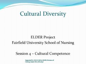 Cultural Diversity ELDER Project Fairfield University School of