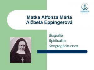 Matka Alfonza Mria Albeta Eppingerov Biografia Spiritualita Kongregcia