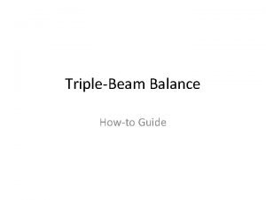 Parts of a triple beam balance