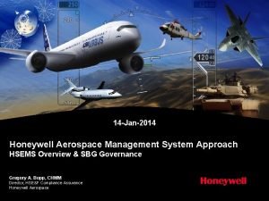 14 Jan2014 Honeywell Aerospace Management System Approach HSEMS