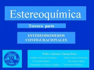 Estereoisómeros configuracionales