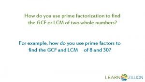 Finding lcm and gcf