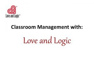 Love and logic behavior management