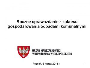 Roczne sprawozdanie z zakresu gospodarowania odpadami komunalnymi Pozna
