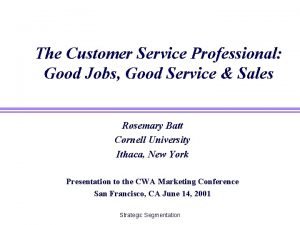 The Customer Service Professional Good Jobs Good Service