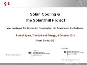 Solar Cooling The Solar Chill Project Main meeting