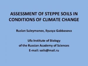 ASSESSMENT OF STEPPE SOILS IN CONDITIONS OF CLIMATE