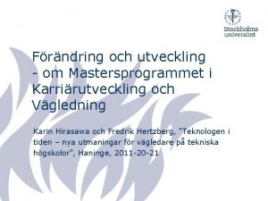 Frndring och utveckling om Mastersprogrammet i Karrirutveckling och