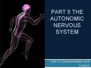 Major division and parts of the nervous system