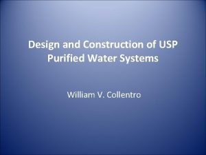 Design and Construction of USP Purified Water Systems