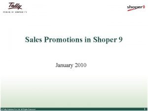 Sales Promotions in Shoper 9 January 2010 Tally