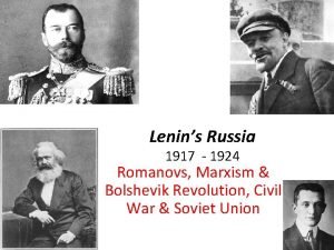 Lenins Russia 1917 1924 Romanovs Marxism Bolshevik Revolution