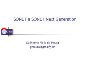 SONET e SONET Next Generation GTA Guilherme Mello