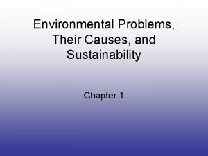 Environmental Problems Their Causes and Sustainability Chapter 1