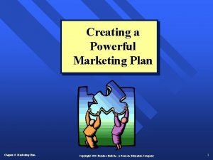 Creating a Powerful Marketing Plan Chapter 6 Marketing
