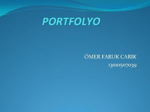 PORTFOLYO MER FARUK CARIK 13010507039 PORTFOLYO NEDR Kiinin