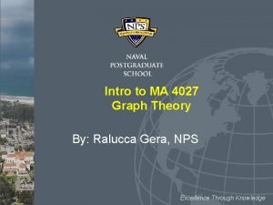 Intro to MA 4027 Graph Theory By Ralucca