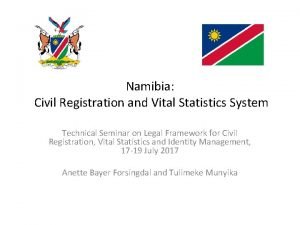 Namibia Civil Registration and Vital Statistics System Technical
