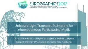 Unbiased Light Transport Estimators for Inhomogeneous Participating Media