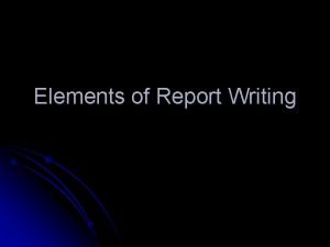 Element of report writing