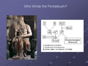 Who wrote the pentateuch