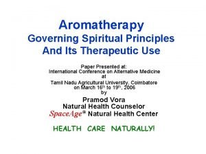 Aromatherapy Governing Spiritual Principles And Its Therapeutic Use