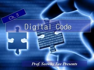 3 h C Digital Code Prof Seewhy Lee