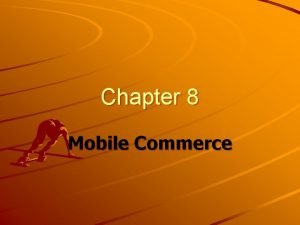 Chapter 8 Mobile Commerce Next Bus A Superb