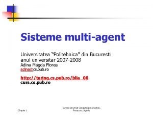 Sisteme multiagent Universitatea Politehnica din Bucuresti anul universitar
