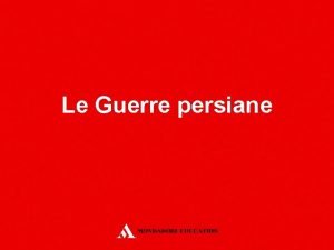 Le Guerre persiane LImpero persiano Ciro 590 529