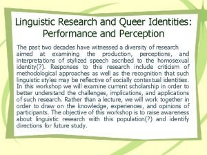 Linguistic Research and Queer Identities Performance and Perception