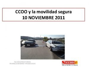 CCOO y la movilidad segura 10 NOVIEMBRE 2011