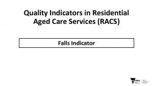 Quality Indicators in Residential Aged Care Services RACS