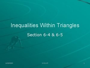 Section 6 topic 5 triangle inequalities