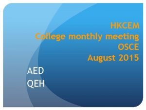 HKCEM College monthly meeting OSCE August 2015 AED