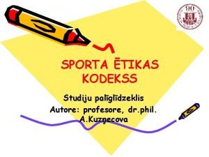 SPORTA TIKAS KODEKSS Studiju palgldzeklis Autore profesore dr