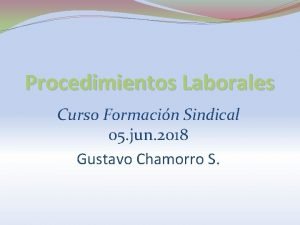 Procedimientos Laborales Curso Formacin Sindical 05 jun 2018