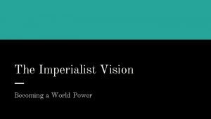 The imperialist vision