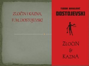 ZLOIN I KAZNA F M DOSTOJEVSKI FJODOR MIHAJLOVI