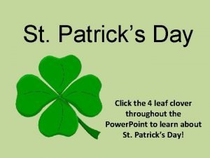 St Patricks Day Click the 4 leaf clover