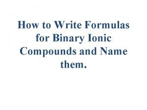 Binary compounds
