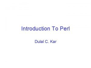 Introduction To Perl Dulal C Kar Perl Perl