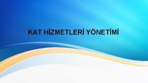 KAT HZMETLER YNETM MALZEME HTYALARINI BELRLEME 1 Malzeme