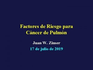 Factores de Riesgo para Cncer de Pulmn Juan