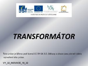 TRANSFORMTOR Tato prce je ena pod licenc CC