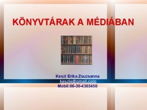 KNYVTRAK A MDIBAN Keszi Erika Zsuzsanna kesziegmail com